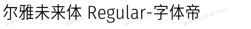 尔雅未来体 Regular字体转换